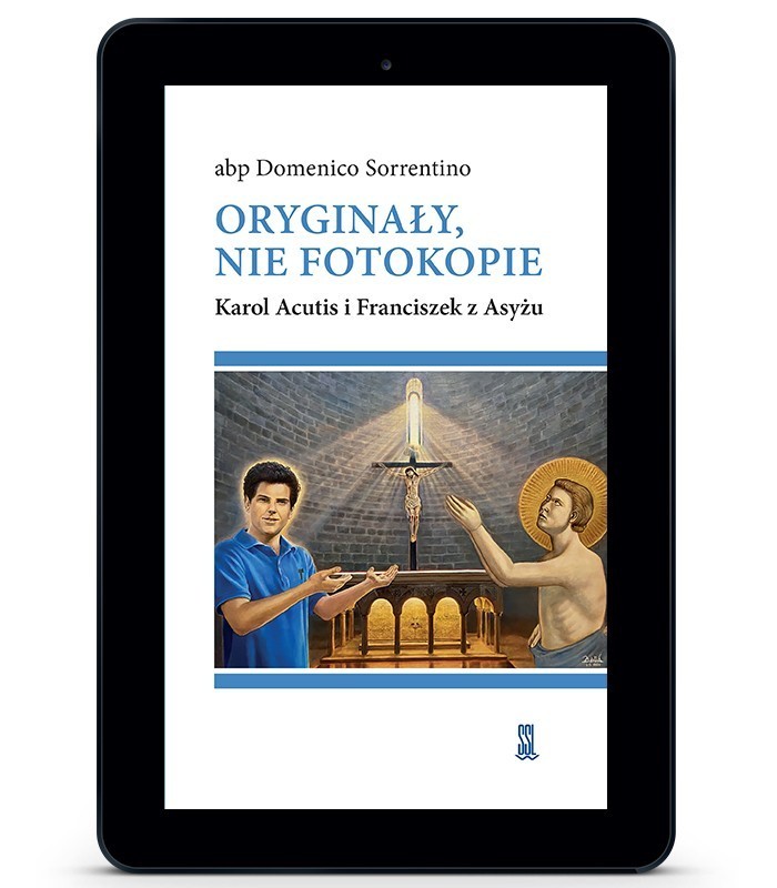 Oryginały nie fotokopie Karol Acutis i Franciszek z Asyżu (EBOOK)
