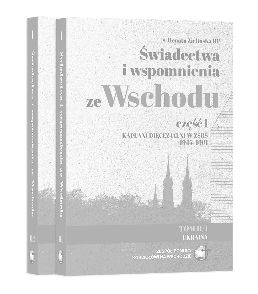 Świadectwa i wspomnienia ze Wschodu część I (B)