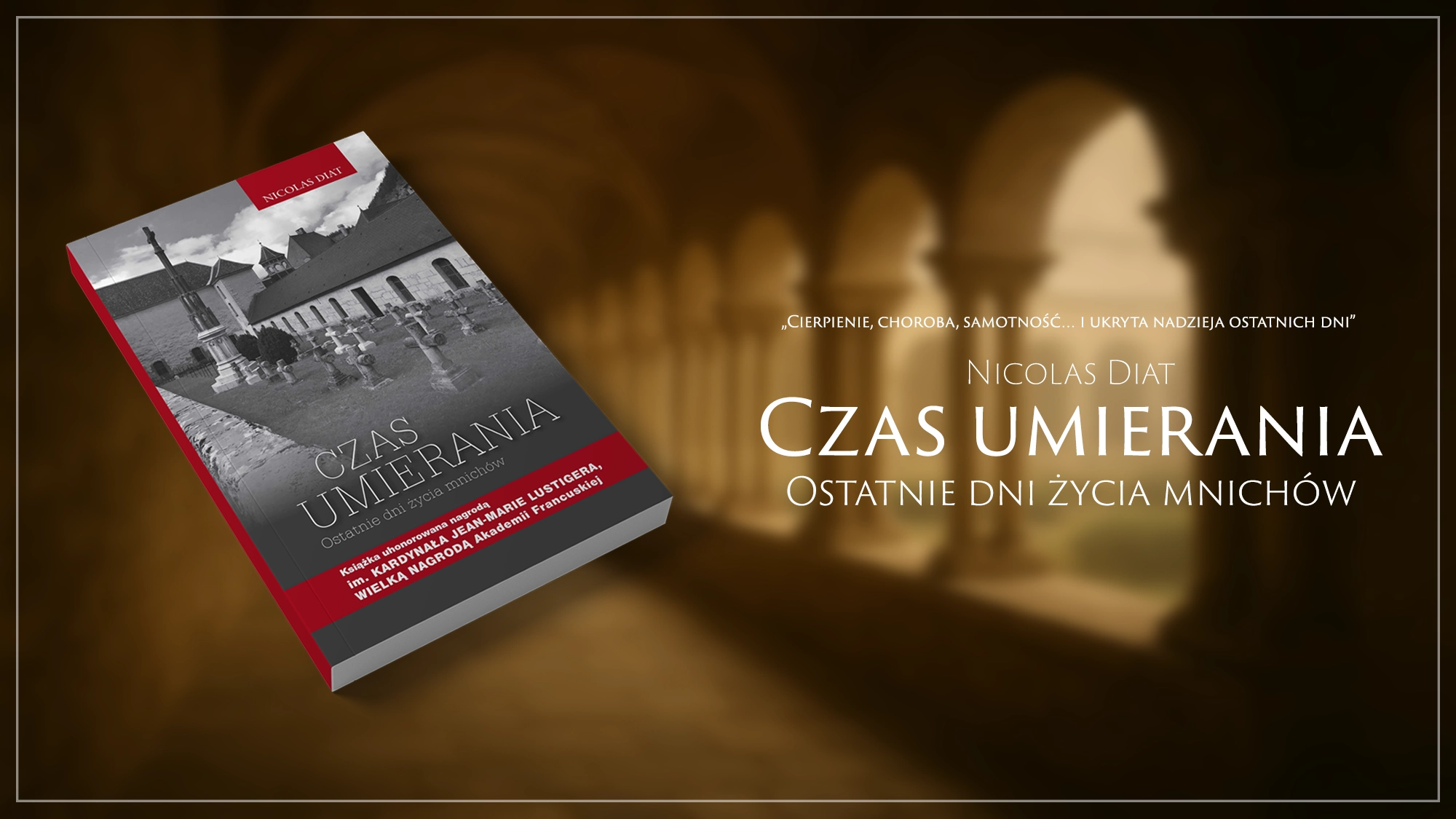 Czas umierania Ostatnie dni życia mnichów, Nicolas Diat - baner