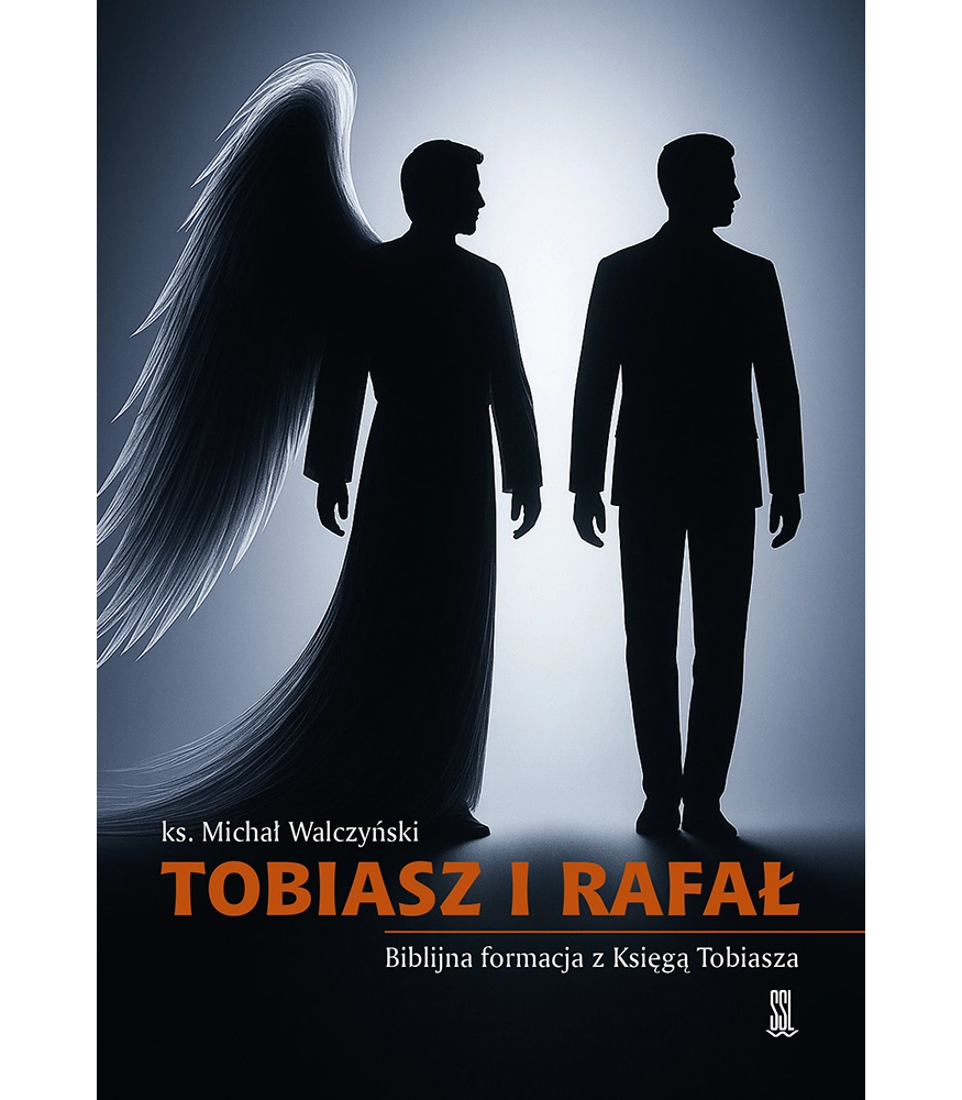 Tobiasz i Rafał. Biblijna formacja z Księgą Tobiasza