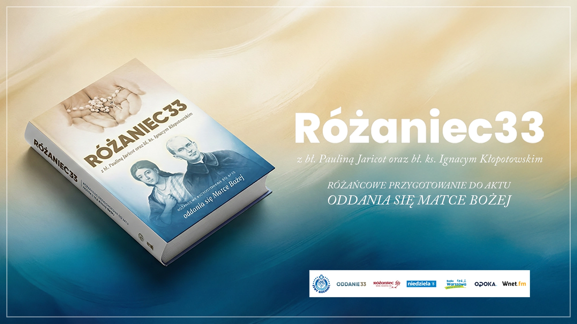 RÓŻANIEC33 z bł. Pauliną Jaricot oraz bł. ks. Ignacym Kłopotowskim - Adrian Pakuła