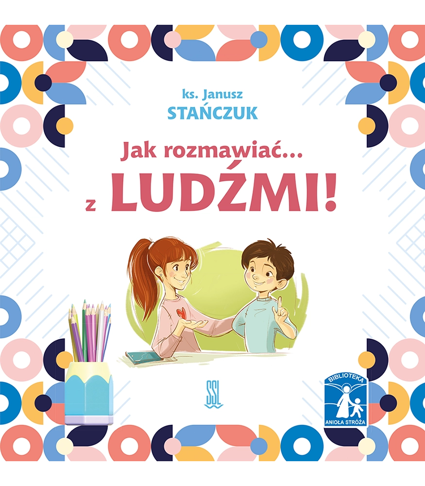 Jak rozmawiać... z ludźmi! Przeczytaj i pomaluj