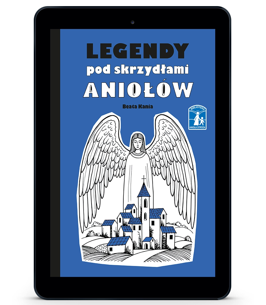 Legendy pod skrzydłami Aniołów (PDF)