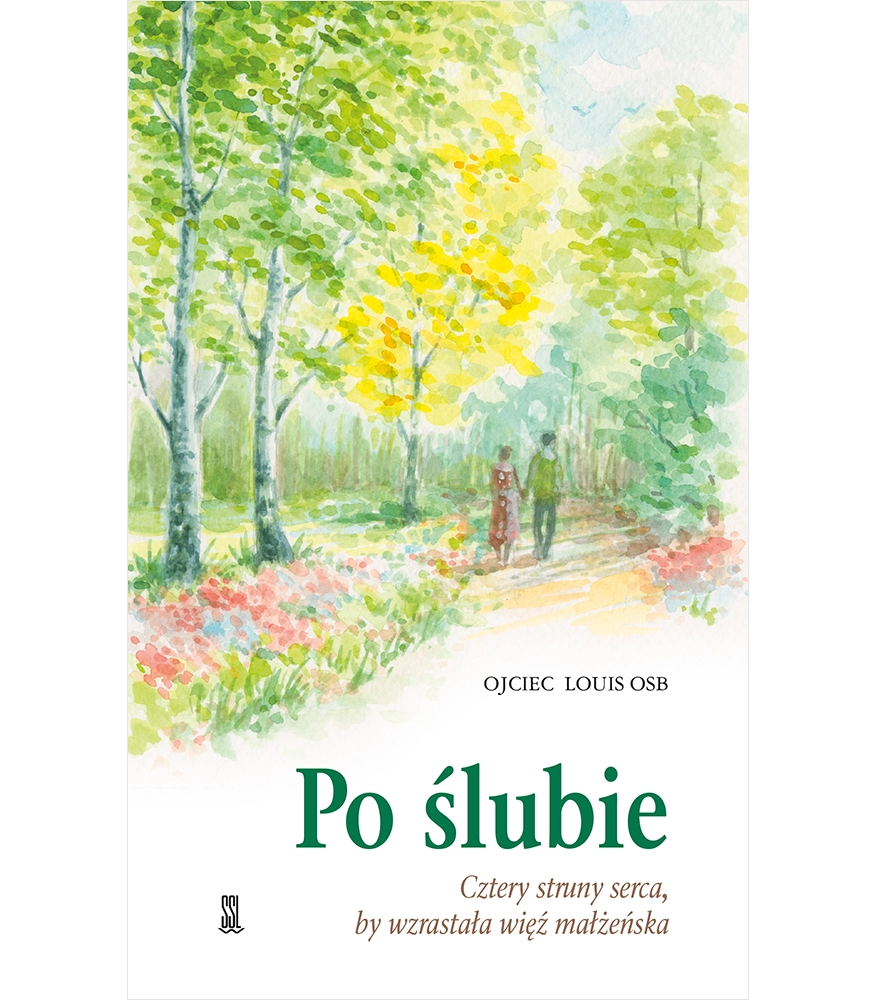 Po ślubie. Cztery struny serca, by wzrastała więź małżeńska